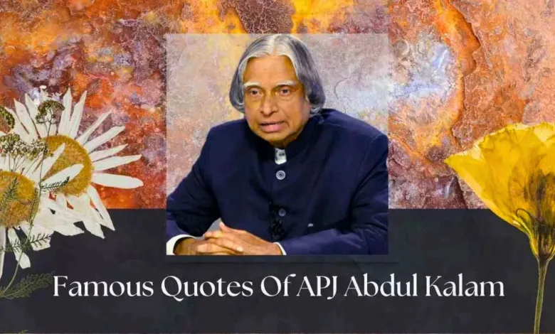 A. P. J. Abdul Kalam Quotes